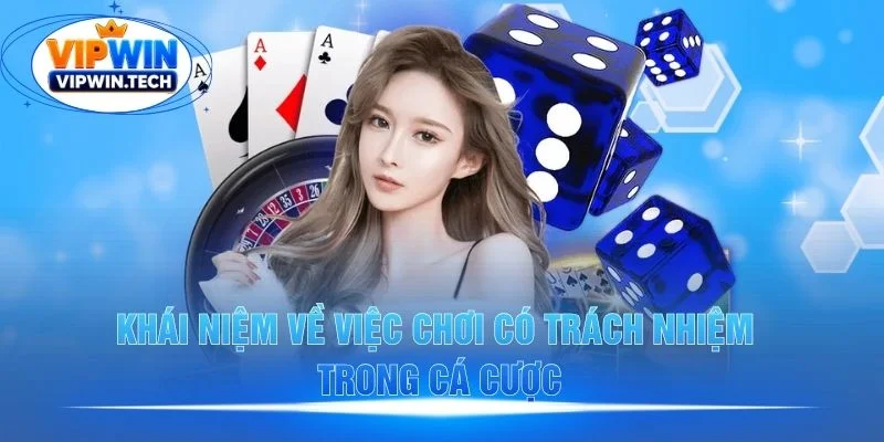 Khám phá chơi có trách nhiệm tại VIPWIN Khám phá chơi có trách nhiệm tại VIPWIN
